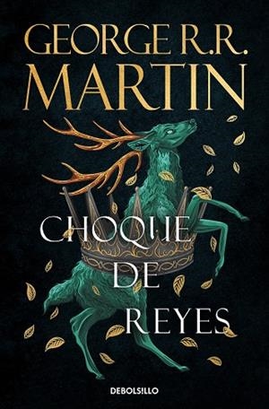 CHOQUE DE REYES (CANCIÓN DE HIELO Y FUEGO 2) | 9788466374941 | GEORGE R.R. MARTIN