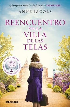 REENCUENTRO EN LA VILLA DE LAS TELAS (LA VILLA DE LAS TELAS 6) | 9788466374750 | ANNE JACOBS