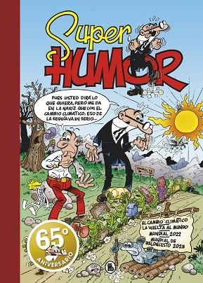 EL CAMBIO CLIMÁTICO | LA VUELTA AL MUNDO | MUNDIAL 2022 | MUNDIAL DE BALONCESTO 2023 (SÚPER HUMOR MORTADELO 67) | 9788402428769 | FRANCISCO IBÁÑEZ