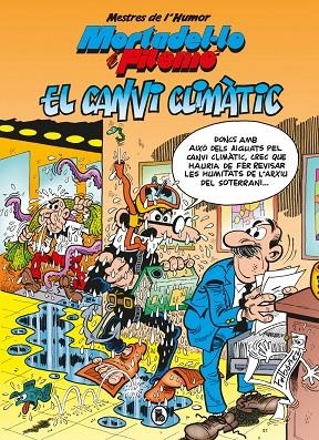 MORTADEL·LO I FILEMÓ. EL CANVI CLIMÀTIC (MESTRES DE L'HUMOR 58) | 9788402424709 | FRANCISCO IBÁÑEZ