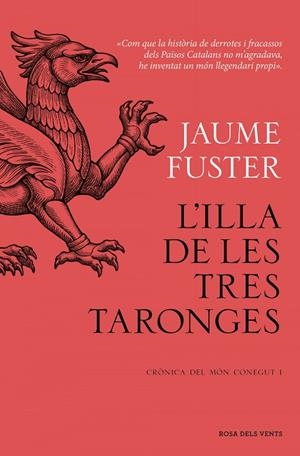 L'ILLA DE LES TRES TARONGES (CRÒNICA DEL MÓN CONEGUT I) | 9788419756244 | JAUME FUSTER