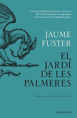 EL JARDÍ DE LES PALMERES (CRÒNICA DEL MÓN CONEGUT III) | 9788419756282 | JAUME FUSTER