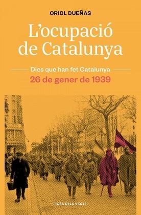 L'OCUPACIÓ DE CATALUNYA | 9788418062315 | ORIOL DUEÑAS