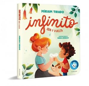 INFINITO. IDA Y VUELTA (LIBRO DE CARTÓN) | 9788419910806 | MÍRIAM TIRADO