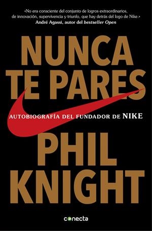 NUNCA TE PARES | 9788416029778 | PHIL KNIGHT
