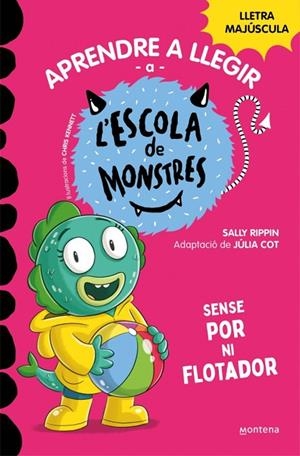 APRENDRE A LLEGIR A L'ESCOLA DE MONSTRES 18 - SENSE POR NI FLOTADOR | 9788419746191 | SALLY RIPPIN