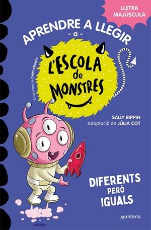 APRENDRE A LLEGIR A L'ESCOLA DE MONSTRES 17 - DIFERENTS PERÒ IGUALS | 9788419746177 | SALLY RIPPIN