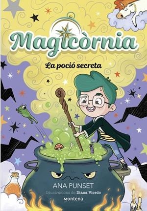 MAGICÒRNIA 2 - LA POCIÓ SECRETA | 9788410395114 | ANA PUNSET