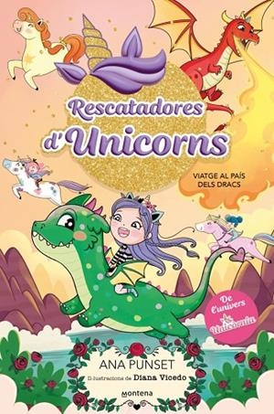 RESCATADORES D'UNICORNS 6 - VIATGE AL PAÍS DELS DRACS | 9788410395152 | ANA PUNSET