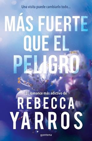 MÁS FUERTE QUE EL PELIGRO (VUELO Y GLORIA 1) | 9788410298446 | REBECCA YARROS