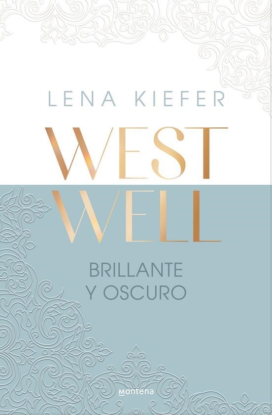 BRILLANTE Y OSCURO (WESTWELL 2) | 9788419746900 | LENA KIEFER