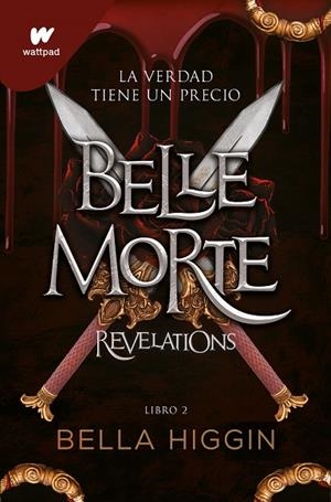 BELLE MORTE 2 - REVELATIONS (EDICIÓN EN ESPAÑOL) | 9788419357052 | BELLA HIGGIN