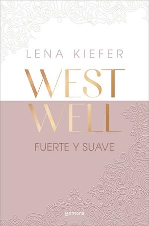 FUERTE Y SUAVE (WESTWELL 1) | 9788419746887 | LENA KIEFER