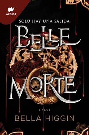BELLE MORTE 1 - BELLE MORTE (EDICIÓN EN ESPAÑOL) | 9788419085603 | BELLA HIGGIN