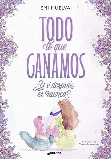TODO LO QUE GANAMOS | 9788418949388 | EMI HUELVA