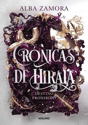 DESTINO PROHIBIDO (CRÓNICAS DE HIRAIA 1) | 9788427238473 | ALBA ZAMORA