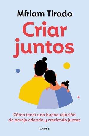 CRIAR JUNTOS | 9788425365607 | MÍRIAM TIRADO