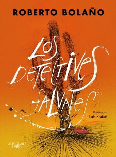 LOS DETECTIVES SALVAJES (EDICIÓN ILUSTRADA) | 9788420476445 | ROBERTO BOLAÑO