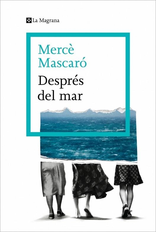 DESPRÉS DEL MAR | 9788410009448 | MERCÈ MASCARÓ