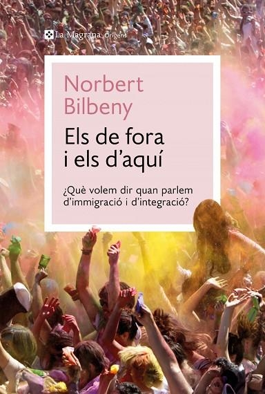ELS DE FORA I ELS D'AQUÍ | 9788410009424 | NORBERT BILBENY