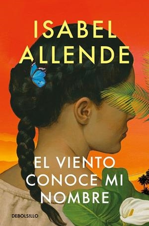 EL VIENTO CONOCE MI NOMBRE | 9788466374613 | ISABEL ALLENDE