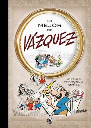 LO MEJOR DE VÁZQUEZ (LO MEJOR DE...) | 9788402421562 | MANUEL VÁZQUEZ