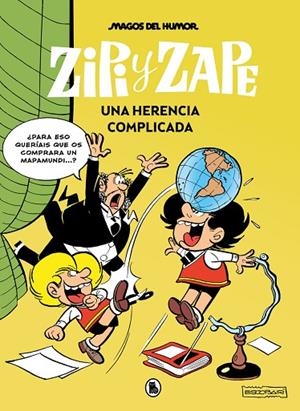 ZIPI Y ZAPE. UNA HERENCIA COMPLICADA (MAGOS DEL HUMOR 221) | 9788402429537 | JOSEP ESCOBAR