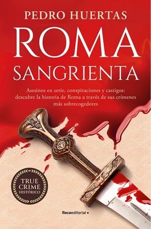ROMA SANGRIENTA | 9788410096882 | PEDRO HUERTAS