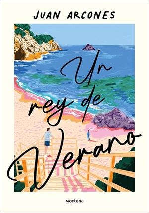 UN REY DE VERANO | 9788419848697 | JUAN ARCONES