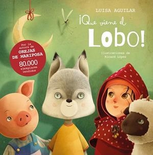 ¡QUE VIENE EL LOBO! | 9788448867706 | LUISA AGUILAR