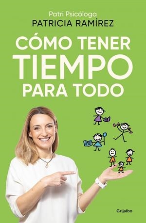 CÓMO TENER TIEMPO PARA TODO | 9788425366727 | PATRICIA RAMÍREZ
