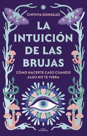 LA INTUICIÓN DE LAS BRUJAS | 9788419507389 | CINTHYA GONZÁLEZ