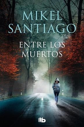 ENTRE LOS MUERTOS (TRILOGÍA DE ILLUMBE 3) | 9788413146362 | MIKEL SANTIAGO
