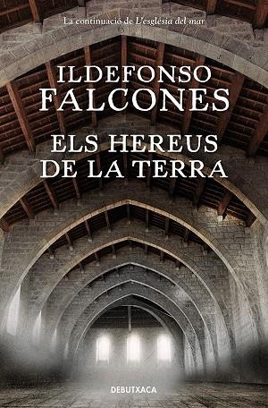 ELS HEREUS DE LA TERRA (L'ESGLÉSIA DEL MAR 2) | 9788418132254 | ILDEFONSO FALCONES
