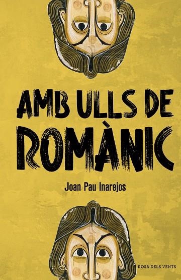 AMB ULLS DE ROMÀNIC | 9788410256057 | JOAN PAU INAREJOS