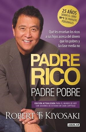 PADRE RICO, PADRE POBRE (EDICIÓN ESPECIAL AMPLIADA, ACTUALIZADA Y EN TAPA DURA) | 9788403524774 | ROBERT T. KIYOSAKI