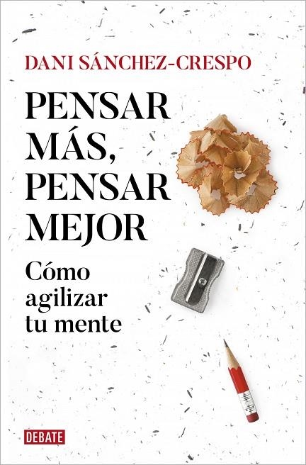 PENSAR MÁS, PENSAR MEJOR | 9788419642837 | DANI NOVARAMA