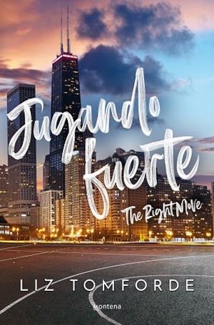 JUGANDO FUERTE (THE RIGHT MOVE) (LA CIUDAD DE LOS VIENTOS 2) | 9788419848284 | LIZ TOMFORDE