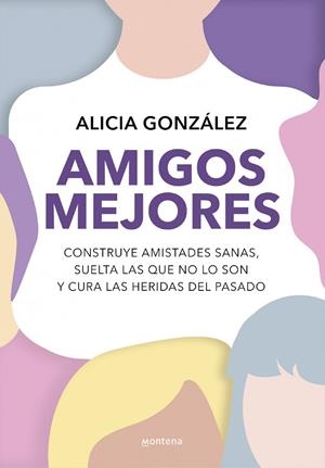 AMIGOS MEJORES | 9788419501820 | ALICIA GONZÁLEZ