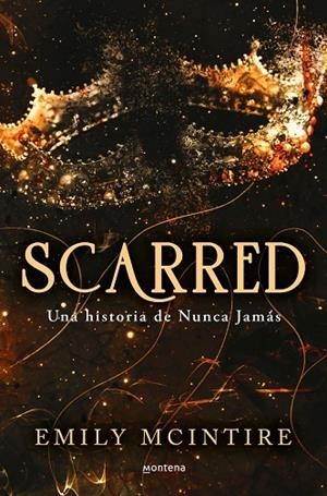 SCARRED (NUNCA JAMÁS 2) | 9788419650351 | EMILY MCINTIRE