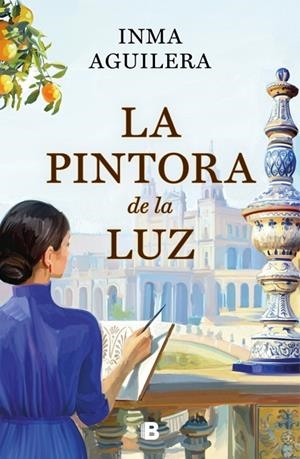 LA PINTORA DE LA LUZ (LA CARTUJA 2) | 9788466681278 | INMA AGUILERA