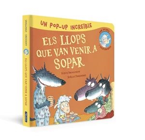POP-UP D'ELS LLOPS QUE VAN VENIR A SOPAR (L'OVELLETA QUE VA VENIR A SOPAR. LLIBRE POP-UP) | 9788448865986 | STEVE SMALLMAN