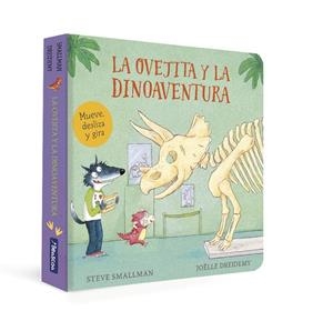 LA OVEJITA Y LA DINOAVENTURA (LA OVEJITA QUE VINO A CENAR. LIBRO DE CARTÓN) | 9788448866976 | STEVE SMALLMAN