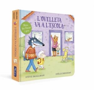 L'OVELLETA VA A L'ESCOLA (L'OVELLETA QUE VA VENIR A SOPAR. LLIBRE DE CARTRÓ) | 9788448869373 | STEVE SMALLMAN