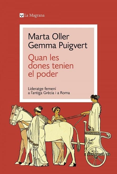 QUAN LES DONES TENIEN EL PODER | 9788419334428 | GEMMA PUIGVERT / MARTA OLLER