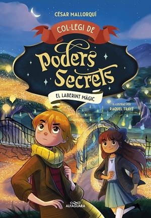 COL·LEGI DE PODERS SECRETS 5 - EL LABERINT MÀGIC | 9788419688385 | CÉSAR MALLORQUÍ