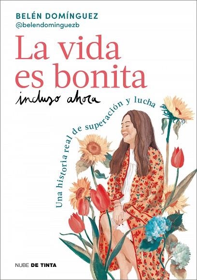 LA VIDA ES BONITA INCLUSO AHORA | 9788419514158 | BELÉN DOMÍNGUEZ