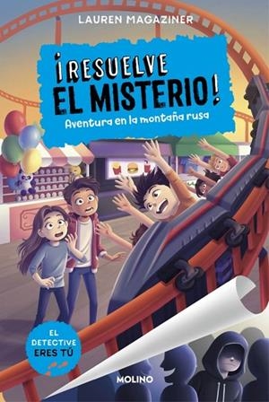 ¡RESUELVE EL MISTERIO! 8 - AVENTURA EN LA MONTAÑA RUSA | 9788427240957 | LAUREN MAGAZINER