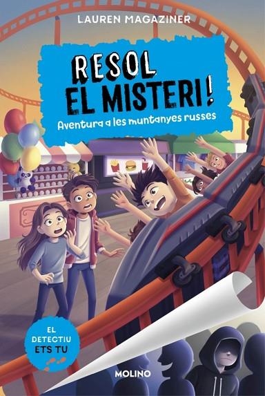 RESOL EL MISTERI! 8 - AVENTURA A LA MUNTANYA RUSSA | 9788427248182 | LAUREN MAGAZINER
