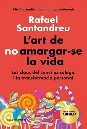 L'ART DE NO AMARGAR-SE LA VIDA (EDICIÓ ESPECIAL) | 9788418033599 | RAFAEL SANTANDREU